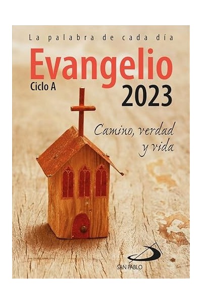 Evangelio 2023. Camino, verdad y vida.